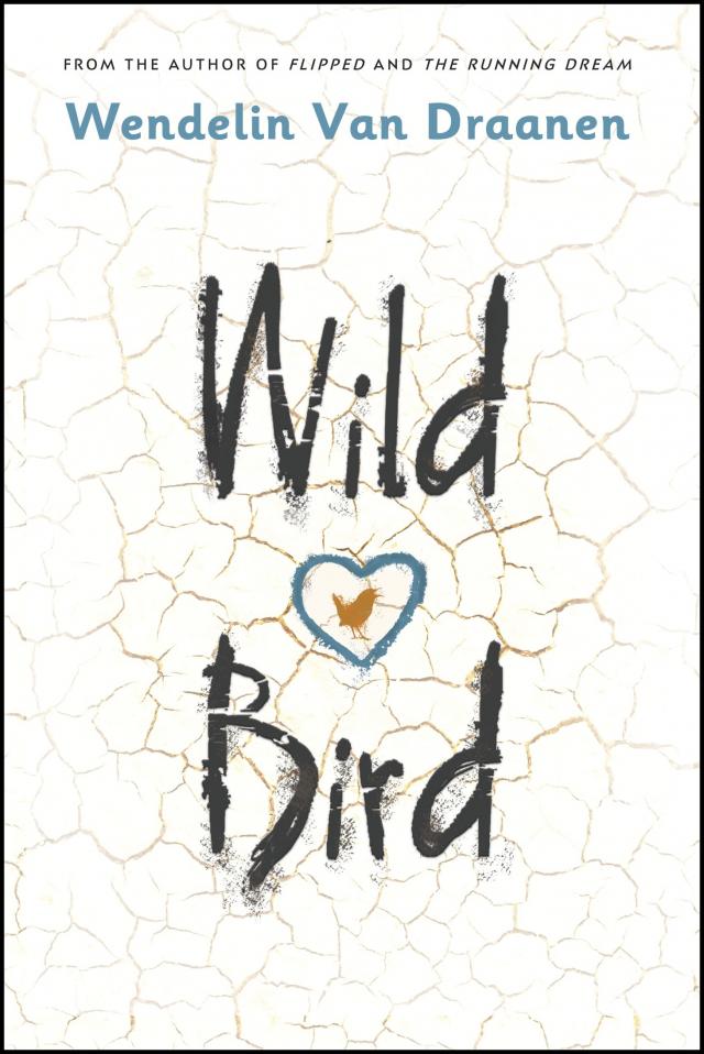 Wild Bird Read online books by Wendelin Van Draanen