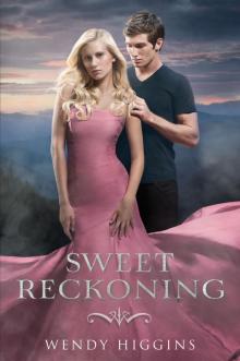      Sweet Reckoning