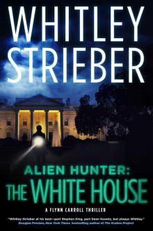     The White House: A Flynn Carroll Thriller
