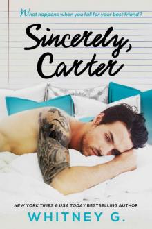     Sincerely, Carter