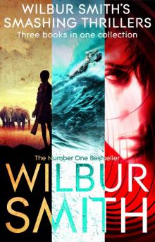      Wilbur Smith's Smashing Thrillers