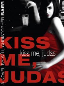      Kiss Me, Judas