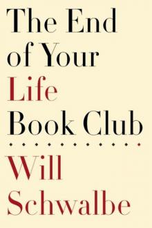      The End of Your Life Book Club