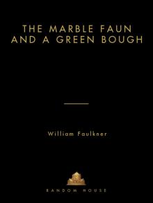      The Marble Faun and a Green Bough
