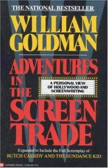      Adventures in the Screen Trade