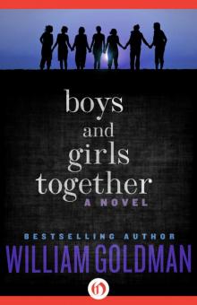      Boys and Girls Together: A Novel