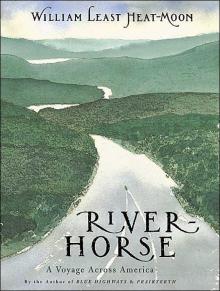      River-Horse: A Voyage Across America