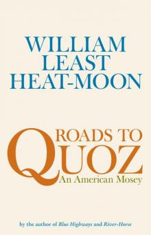      Roads to Quoz: An American Mosey