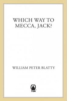      Which Way to Mecca, Jack?