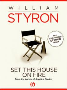      Set This House on Fire