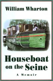      Houseboat on the Seine: A Memoir