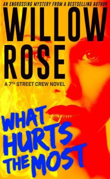      What Hurts the Most: An engrossing, heart-stopping thriller (7th Street Crew Book 1)