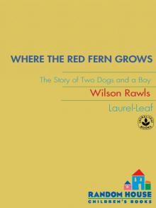      Where the Red Fern Grows