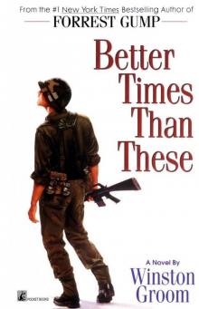      Better Times Than These