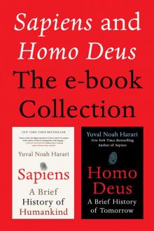      Sapiens and Homo Deus: The E-Book Collection